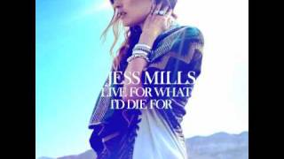 Jess Mills - Live For What I'd Die For