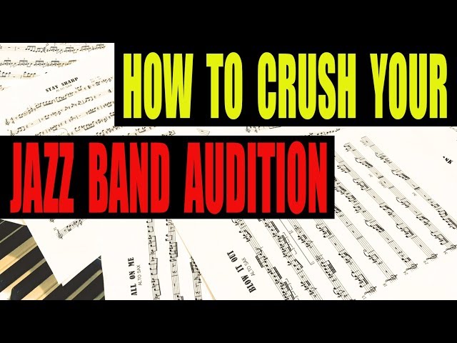 Jazz Band Audition Music: What to Expect