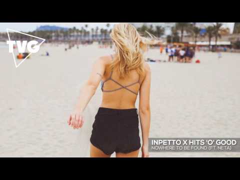 Inpetto X HITS 'O' GOOD ft. NETA - Nowhere To Be Found  (HITS 'O' GOOD Remix) - UCxH0sQJKG6Aq9-vFIPnDZ2A