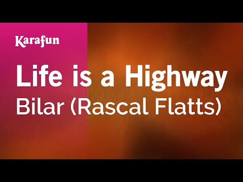 Karaoke Life Is A Highway (From Cars movie soundtrack) - Rascal Flatts * - UCbqcG1rdt9LMwOJN4PyGTKg