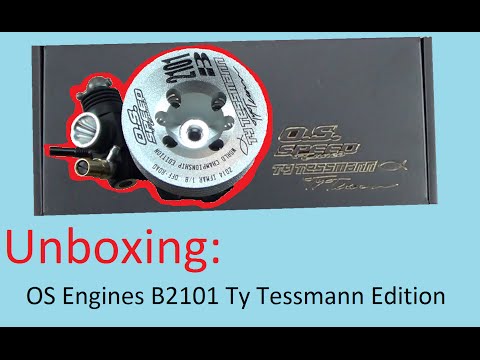 OS Speed B2101 Ty Tessmann Edition .21 Nitro Engine Unboxing - UC2SseQBoUO4wG1RgpYu2RwA
