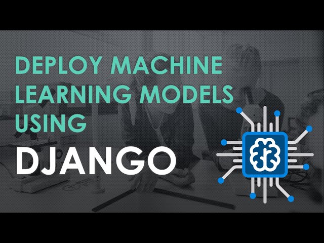 How to Use Machine Learning in Django