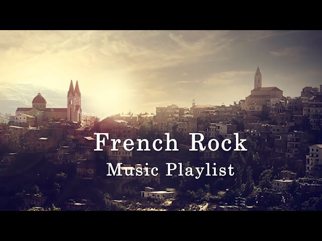 French Rock Music to Get You Moving