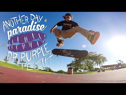 GoPro Skate: Vol. 6 - "Another Day in Paradise" with Dr. Purpleteeth - UCqhnX4jA0A5paNd1v-zEysw