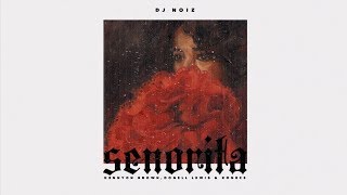DJ Noiz - Senorita ft. Kennyon Brown, Donell Lewis, Konecs