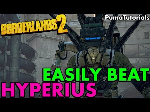 Borderlands 2: How to Beat Hyperius the Invincible Easily (OP 8 Hyperius Solo) #PumaTutorials - UCbbwieYl0WBCPsXB9uKvVUA