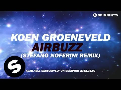 Koen Groeneveld - Airbuzz (Stefano Noferini Remix) [Exclusive Preview] - UCpDJl2EmP7Oh90Vylx0dZtA