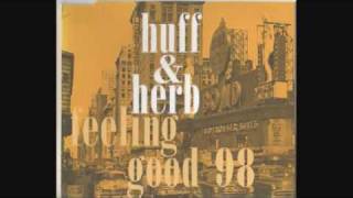 Huff & Herb - Feeling Good 98 (Curtis & Moore Vox Mix)