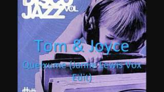 Tom & Joyce - Queixume (Jamie Lewis Vox Edit)