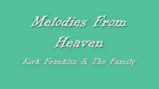 Kirk Franklin - Melodies From Heaven