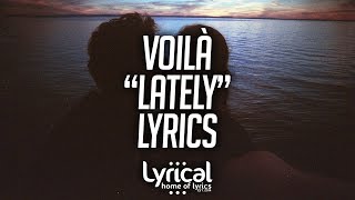 VOILÀ - Lately Lyrics