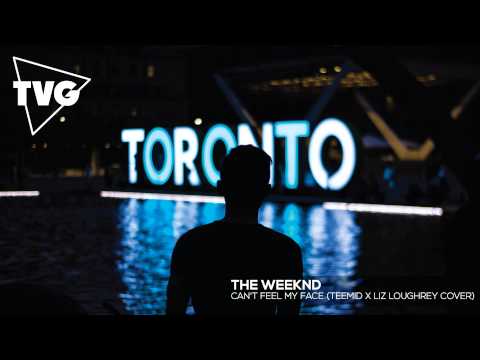 The Weeknd - Can't Feel My Face (TEEMID x Liz Loughrey Cover) - UCouV5on9oauLTYF-gYhziIQ