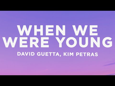 David Guetta & Kim Petras - When We Were Young (The Logical Song) (Lyrics)