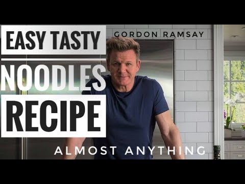 how to Cook Easy & Tasty Noodles| Gordon Ramsay | Full Recipes | Almost Anything - UCQ0sQoQdIO7wivm5QxItj4A