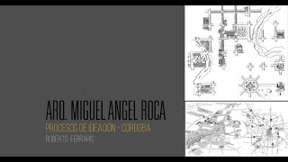 Miguel Angel Roca - Procesos de ideación
