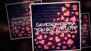 Davidson Ospina - You Got The Love (Main Mix)