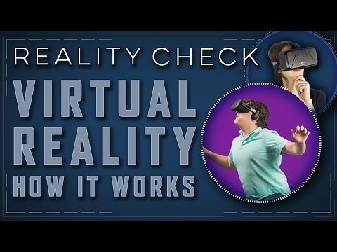 How The Heck Does Virtual Reality Work? - Reality Check - UCbu2SsF-Or3Rsn3NxqODImw