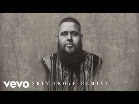 Rag'n'Bone Man - Skin (Kove Remix) [Audio]