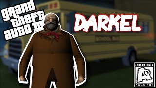 Darkel - GTA's Most Disturbing Cut Character