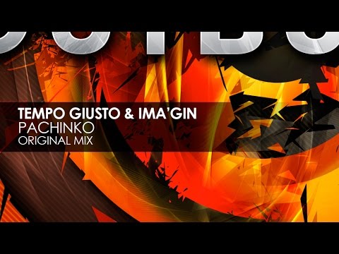 Tempo Giusto & Ima'gin - Pachinko (Original Mix) - UCvYuEpgW5JEUuAy4sNzdDFQ