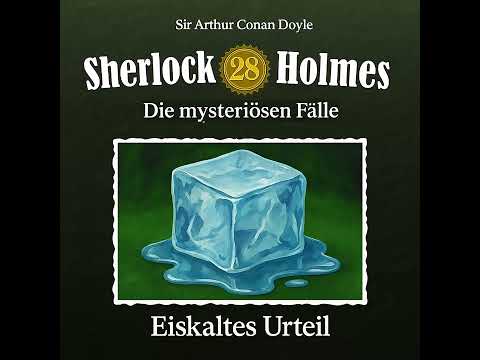 Sherlock Holmes - Eiskaltes Urteil