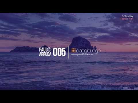 Paulo Arruda LIVE on Dogglounge Deep House Radio • Podcast 05 - UCXhs8Cw2wAN-4iJJ2urDjsg