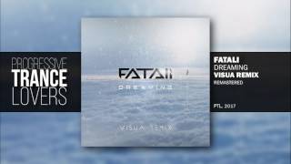 Fatali - Dreaming (Visua Remix) [Remastered]