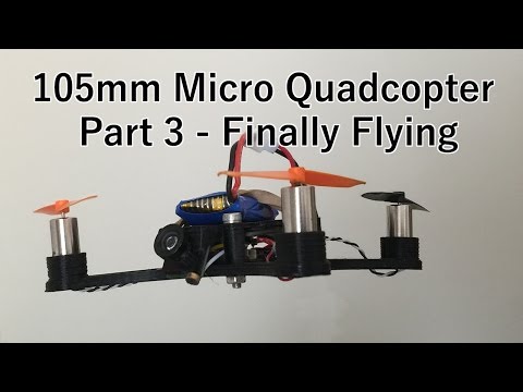 Micro 105 Quadcopter build - Part 3 - UCTtS29BB0OyeMuNEftM1ZWQ