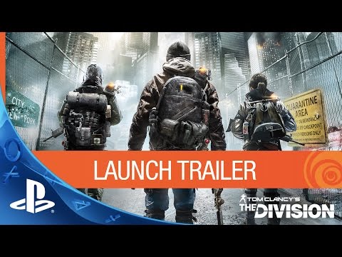 Tom Clancy’s The Division – Launch Trailer | PS4 - UC-2Y8dQb0S6DtpxNgAKoJKA