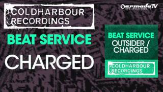 Beat Service - Charged (Original Mix)