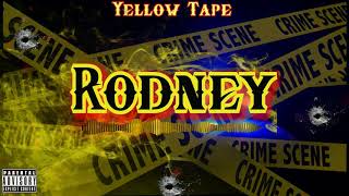 Rodney - Yellow Tape Freestyle (Die Young Remix|Promo Use Only)