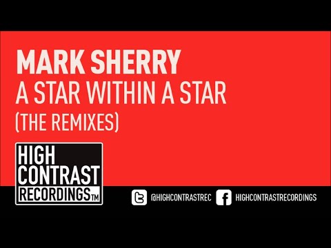 Mark Sherry - A Star Within A Star (Alex M.O.R.P.H. Remix) [High Contrast Recordings] - UCcpOuMFltSdNKhNCHkbgmig