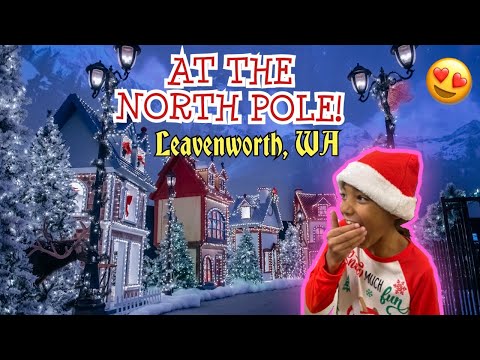 AT THE NORTH POLE!!! Leavenworth Washington | Bavarian Village *Vlogmas*