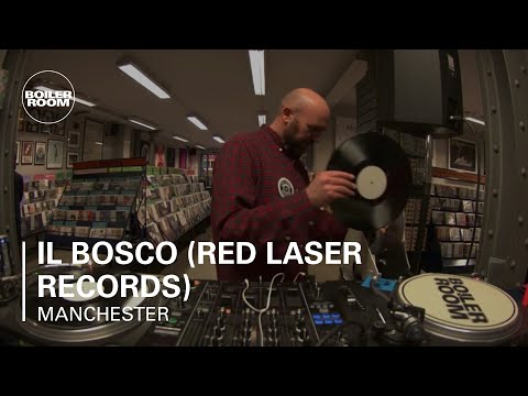 Il Bosco (Red Laser Records) Boiler Room Manchester DJ Set - UCGBpxWJr9FNOcFYA5GkKrMg