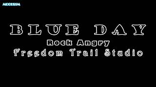 Blue Day - Rock - Angry - Freedom Trail Studio - 1Hour Version MOODS1M