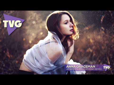 Anna Graceman - Words (Glastrophobie Remix) - UCxH0sQJKG6Aq9-vFIPnDZ2A