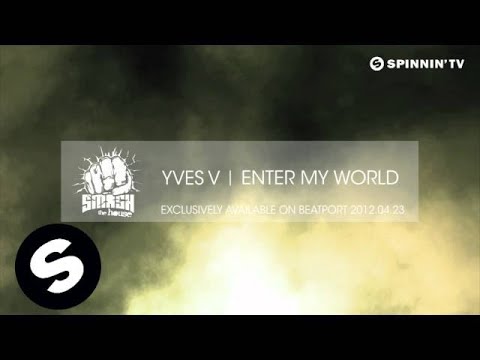 Yves V - Enter My World [Teaser] - UCpDJl2EmP7Oh90Vylx0dZtA