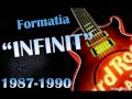 Formatia INFINIT - Hai prieteni (1987-1990)