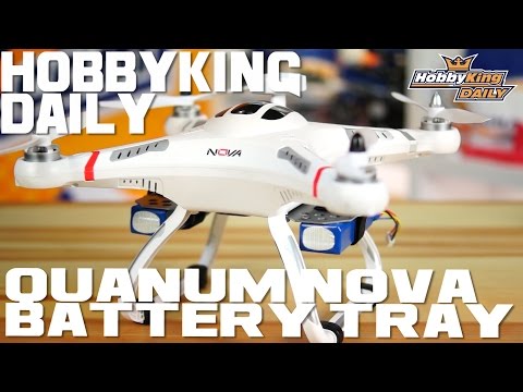 Quanum Nova Battery Tray - HobbyKing Daily - UCkNMDHVq-_6aJEh2uRBbRmw