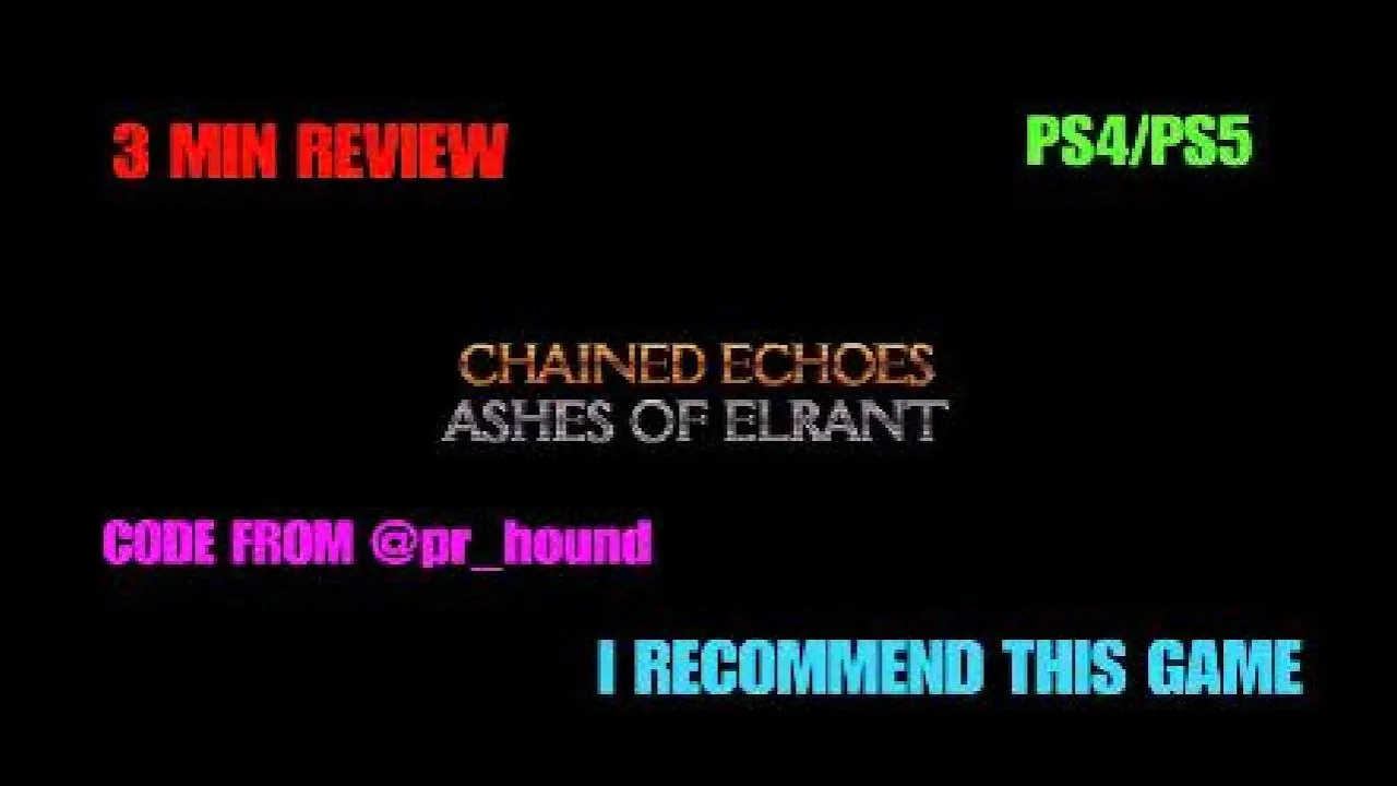 Vido-Test de Chained Echoes Ashes of Elrant par GRIMREAPERSAGE
