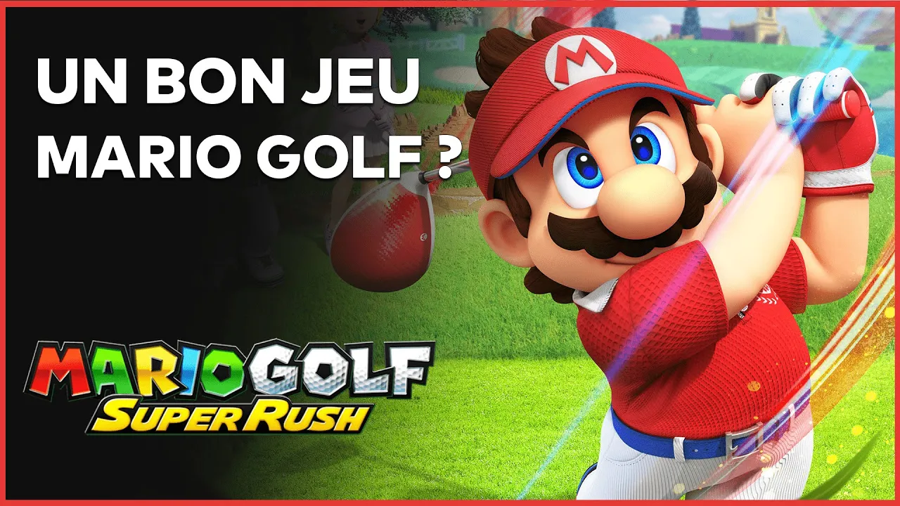 Vido-Test de Mario Golf Super Rush par ActuGaming