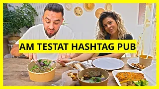 AM COMANDAT DE LA HASHTAG PUB ȘI AM FOST SURPRINȘI! (Hashtag Pub, București)