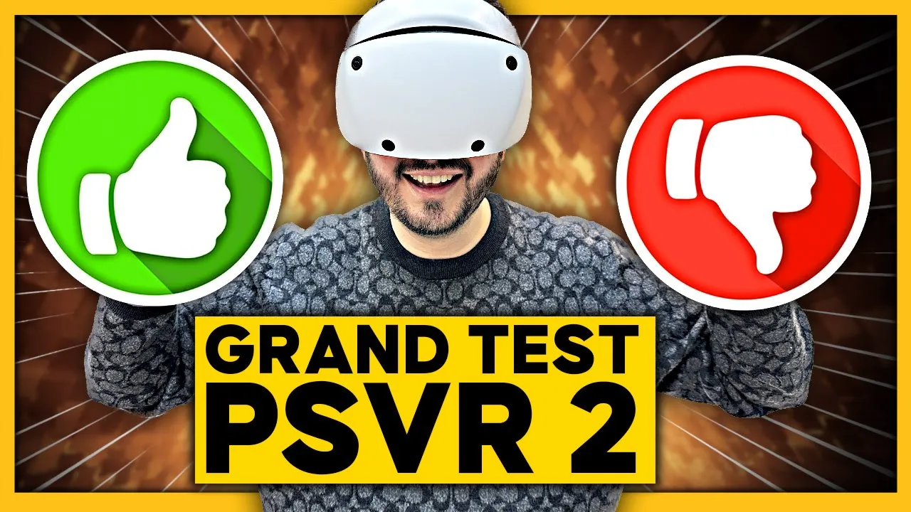 Vido-Test de Sony PlayStation VR2 par Julien Chize