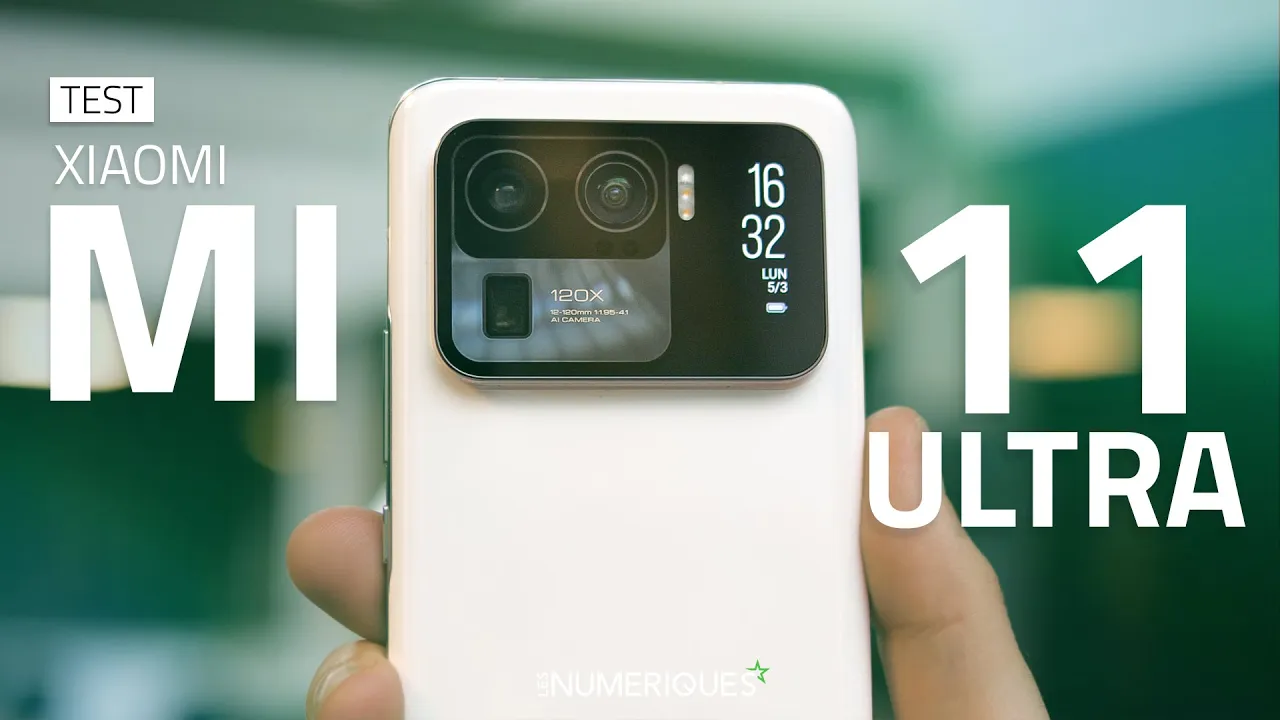 Vido-Test de Xiaomi Mi 11 Ultra par Les Numeriques