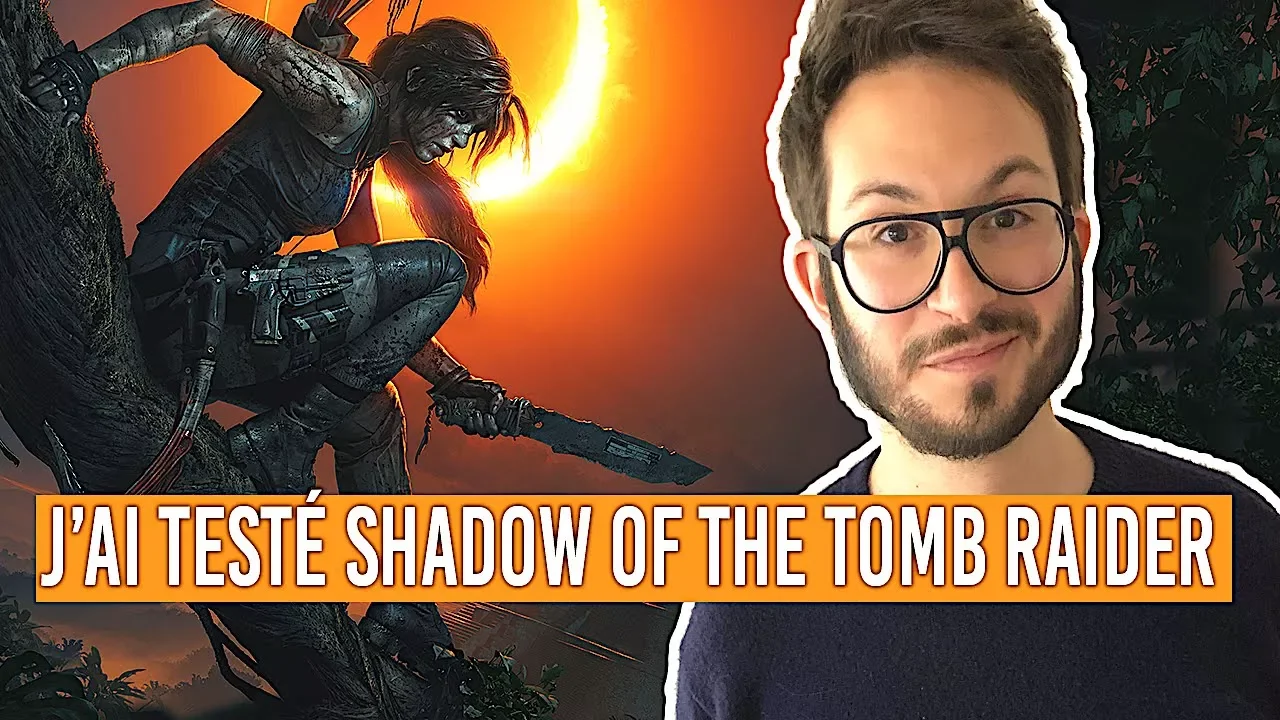 Vido-Test de Tomb Raider Shadow of the Tomb Raider par Julien Chize