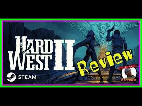 vidéo test Hard West 2 par El Holandes Errante