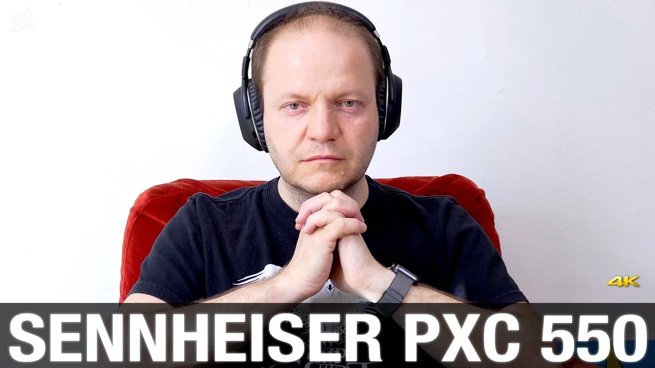 Vido-Test de Sennheiser PXC 550 par TheGrandTest