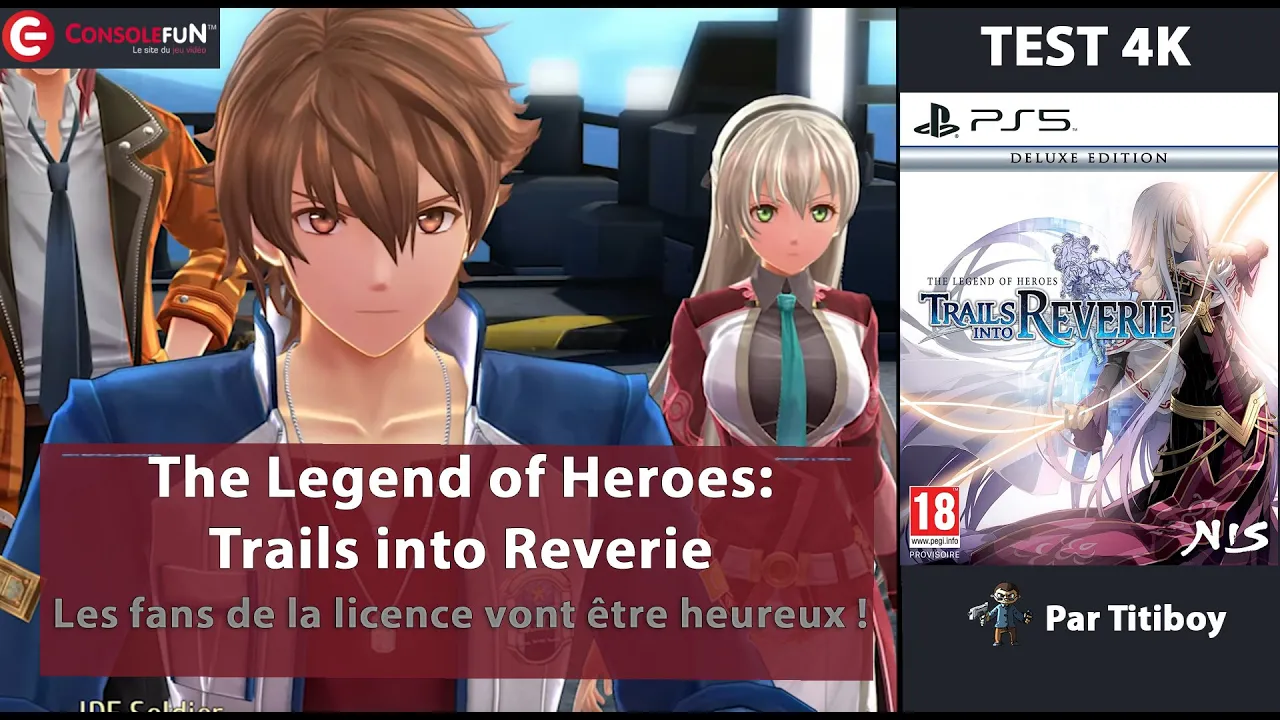 Vido-Test de The Legend of Heroes Trails into Reverie par ConsoleFun
