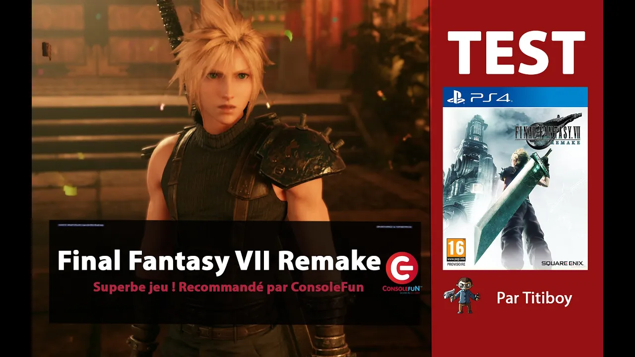Vido-Test de Final Fantasy VII Remake par ConsoleFun