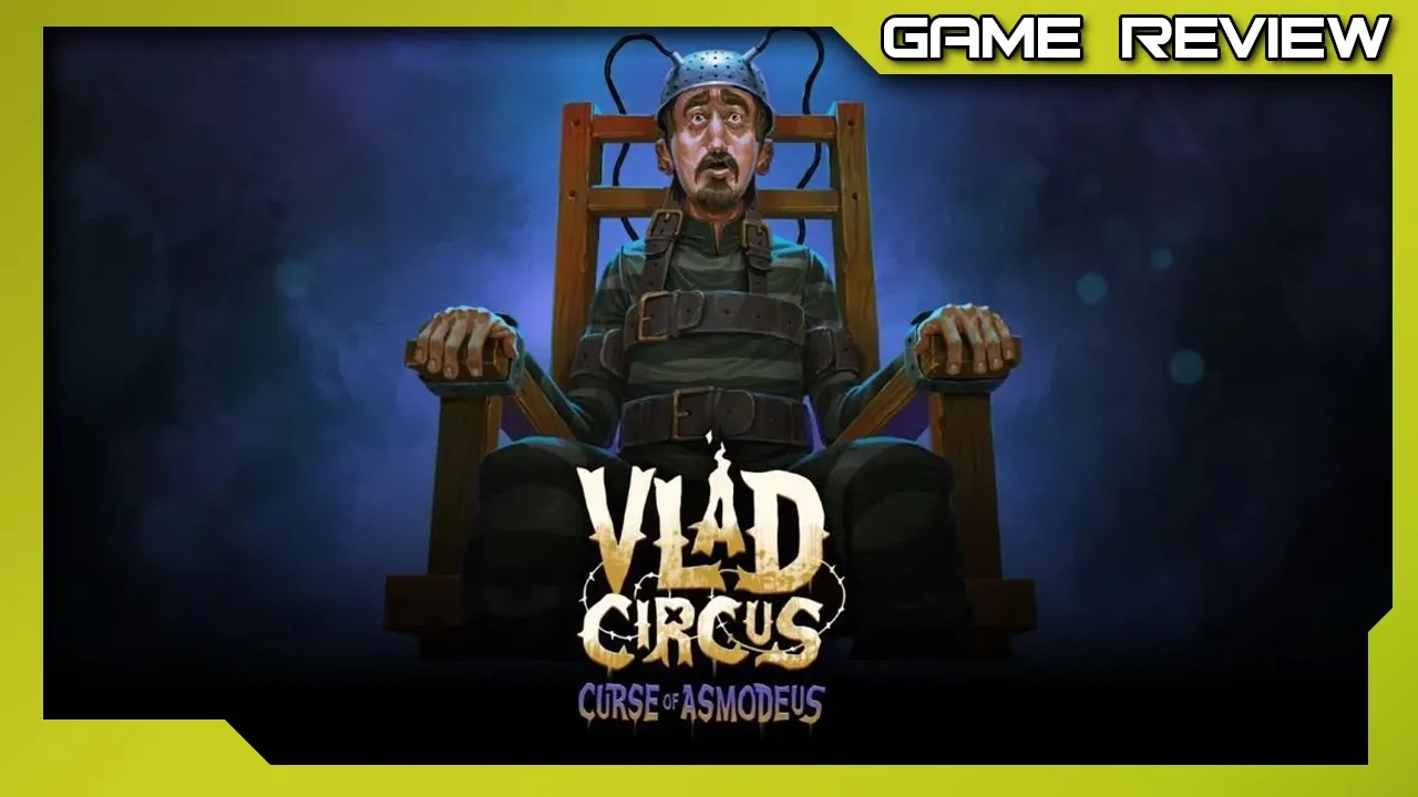 Vido-Test de Vlad Circus Curse of Asmodeus par XBL Party Podcast